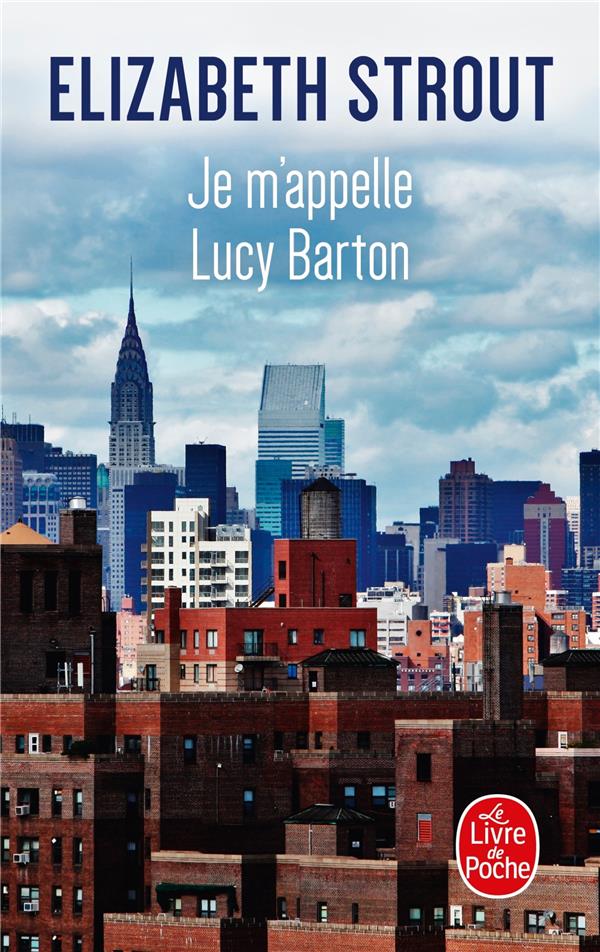 STROUT ELIZABETH - JE M'APPELLE LUCY BARTON STROUT ELIZABETH - JE M'APPELLE LUCY BARTON